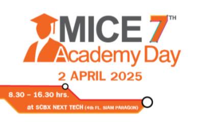 ขอเชิญเข้าร่วมงาน 7th MICE Academy Day 2025